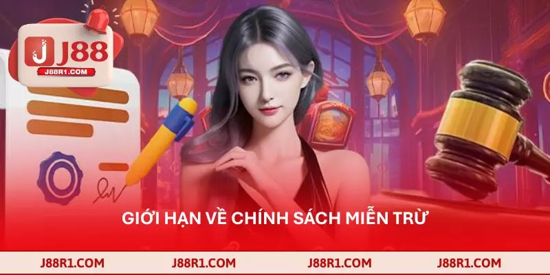 Giới hạn về chính sách miễn trừ