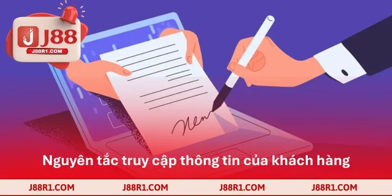 Nguyên tắc truy cập thông tin của khách hàng