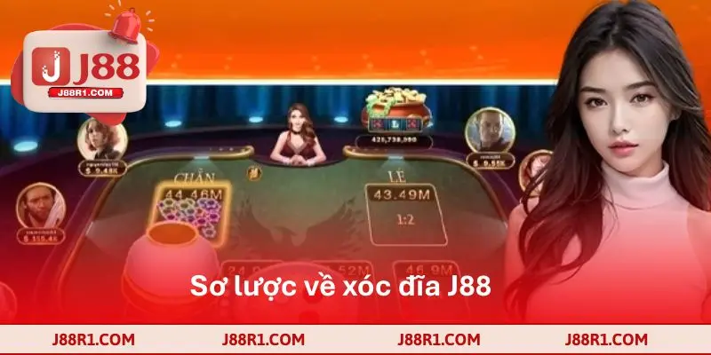 Khái quát về sân chơi xóc đĩa J88