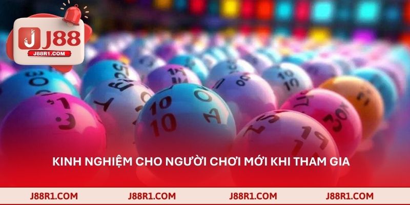 Kinh nghiệm cho người chơi mới khi tham gia