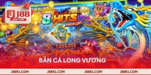 Bắn Cá Long Vương